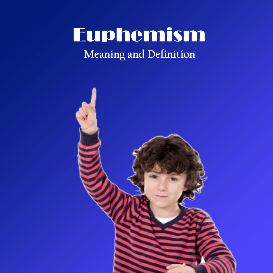 What Is Euphemism? – Meaning and Definition