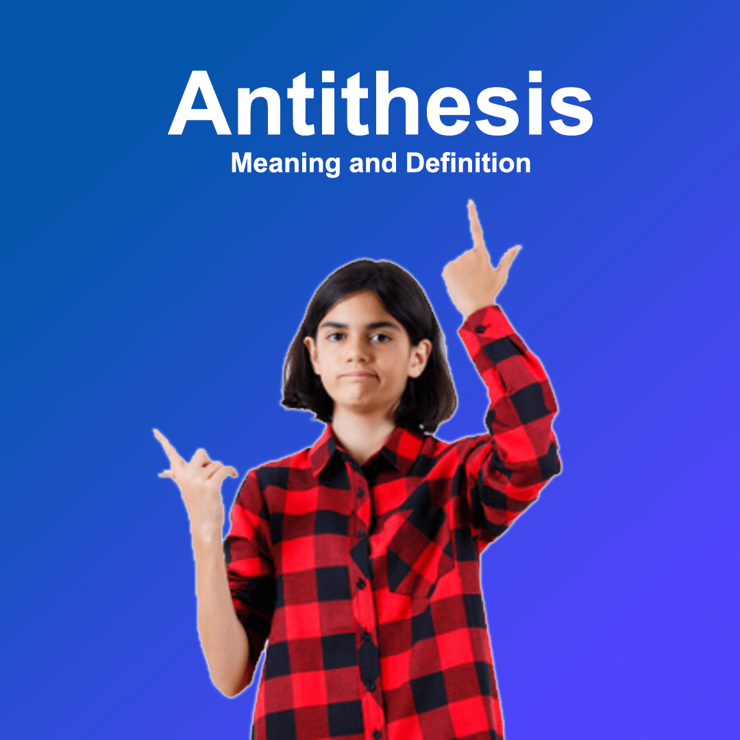 What Is Antithesis? – Meaning and Definition