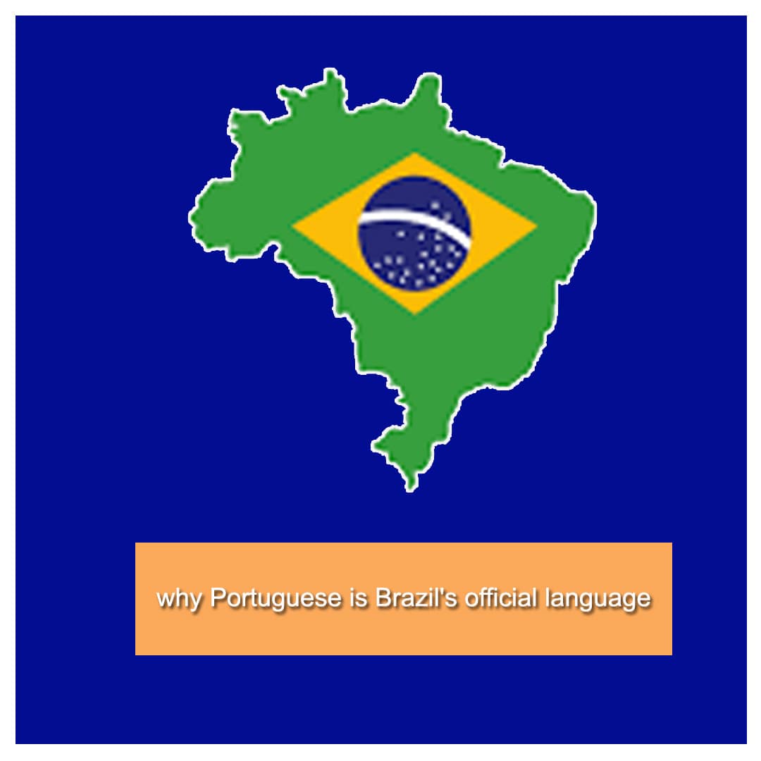 Why Portuguese is Brazil's official language