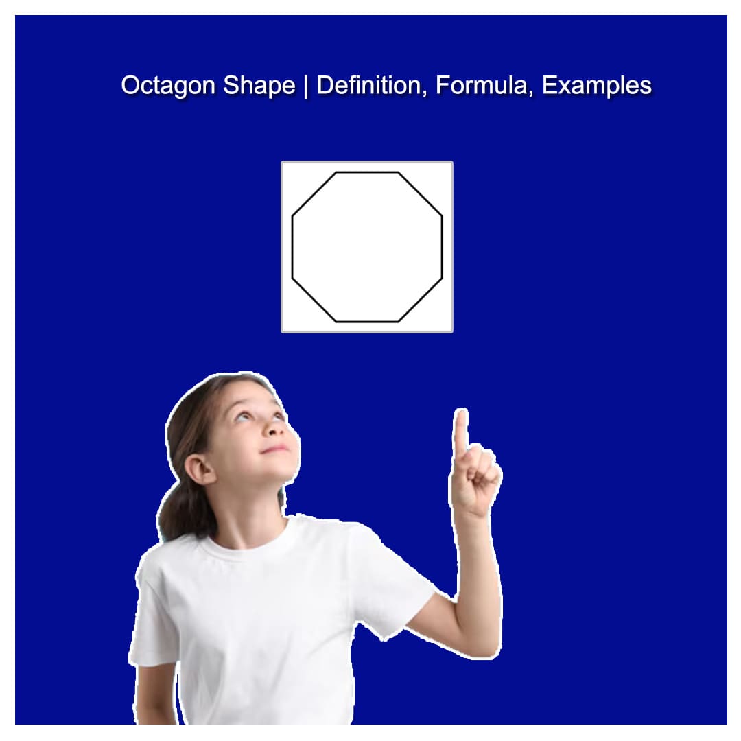 Octagon Shape | Definition, Formula, Examples
