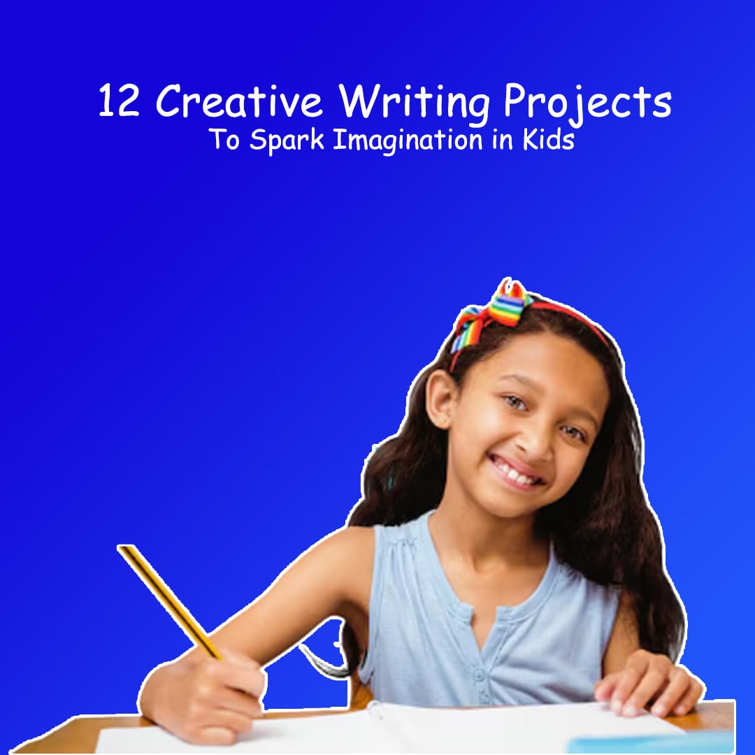 12 Creative Writing Projects to Spark Imagination in Kids
