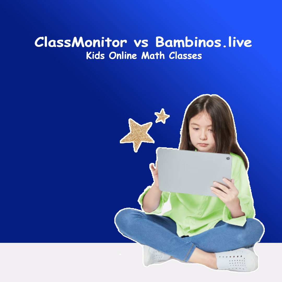 ClassMonitor vs Bambinos.live: Kids Online Math Classes