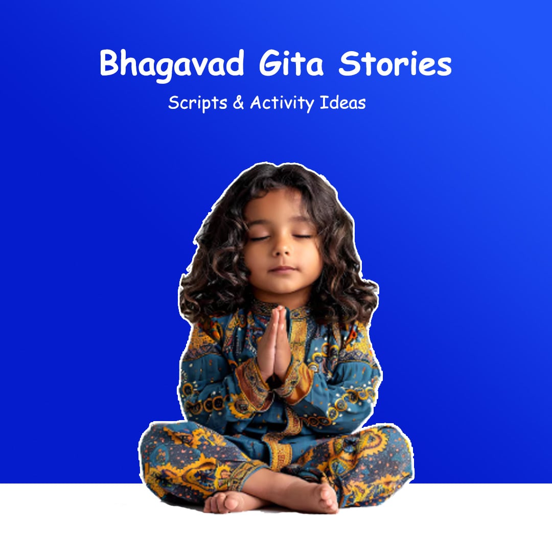 Short Gita Stories to Read Aloud — Scripts & Activity Ideas