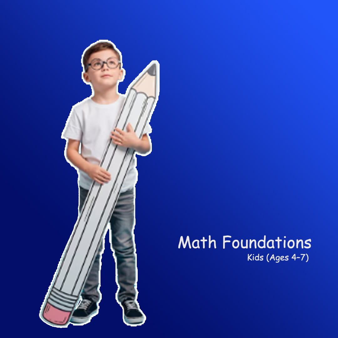 How to Build Strong Math Foundations in Kids (Ages 4–7)